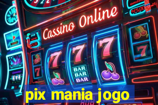 pix mania jogo